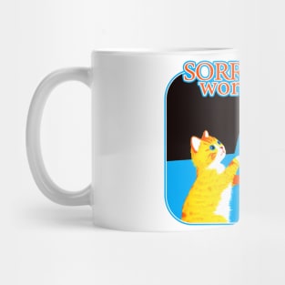 Sorry, I'm working Mug